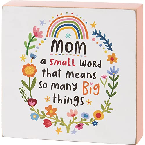 Primitives by Kathy Mom A Small Word That Means So Many Big Things Home Décor Sign