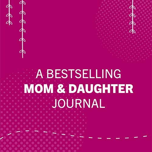 Just Between Us: Mother & Daughter: A No-Stress, No-Rules Journal (Activity Journal for Teen Girls and Moms, Diary for Tween Girls)