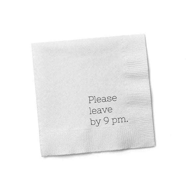 Twisted Wares - Funny Napkins - PLEASE LEAVE BY 9PM - Boutique Cocktail Napkins - Perfect for any Celebrations 5"X5" (20 Pack)