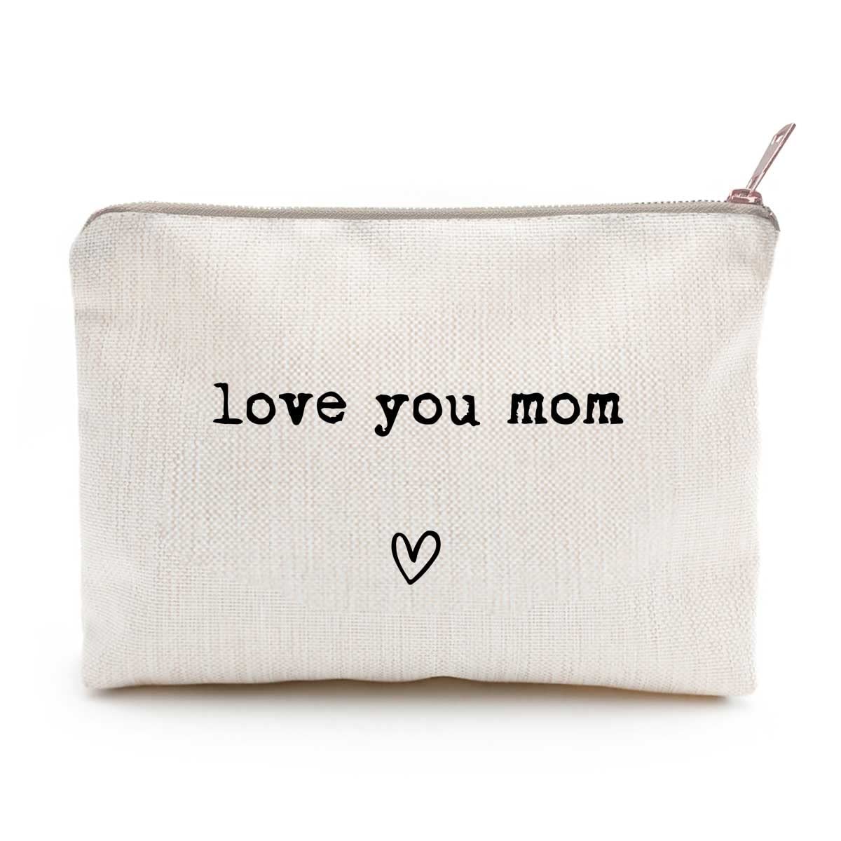 Love You Mom, Mom Gift, Makeup Bag, Best Mom Ever, Mom Gift From Daughter, Best Mom Ever Bag, Cosmetic Bag, Makeup Organizer, Bag Gift (love you mom)